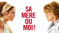 Sa mère ou moi !