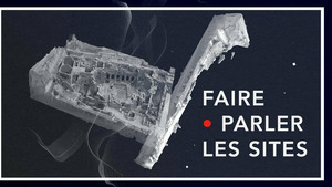 Planète Archéo (Faire parler les sites) S1 (3/4)