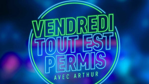 Vendredi, tout est permis avec Arthur