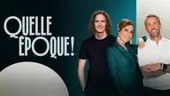 Quelle époque !