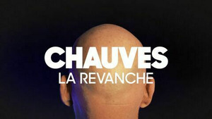 Chauves, la revanche