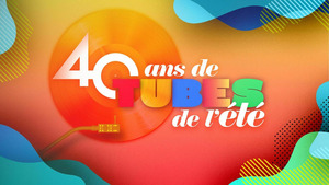 40 ans de tubes de l'été (n°1)