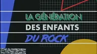 La génération des Enfants du rock