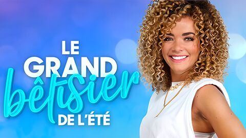 Le grand bêtisier de l'été