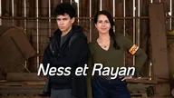 Ness et Rayan