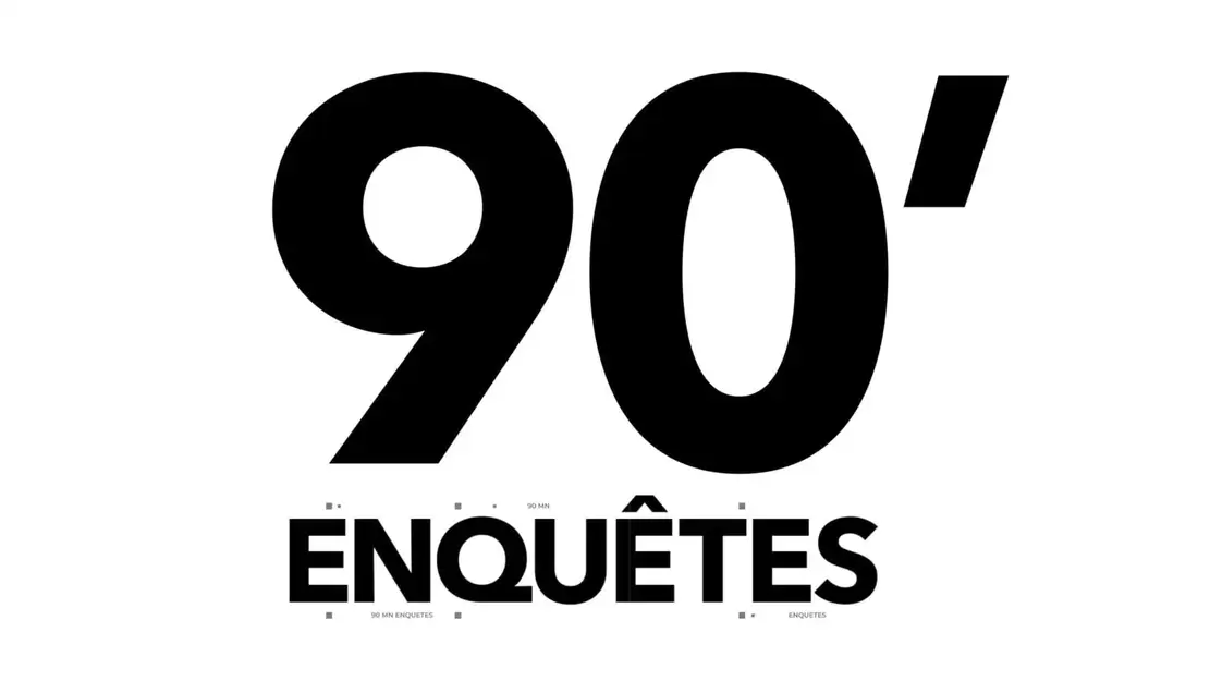 90' Enquêtes