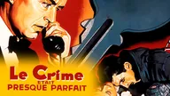 Le crime était presque parfait