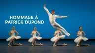 Hommage à Patrick Dupond