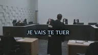 Je vais te tuer