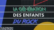 La génération des Enfants du rock