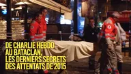 De Charlie Hebdo au Bataclan, les derniers secrets des attentats de 2015