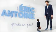 Eric Antoine : grandis un peu !