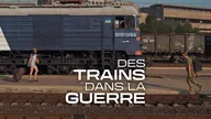Des trains dans la guerre