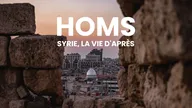 Homs - Syrie, la vie d'après