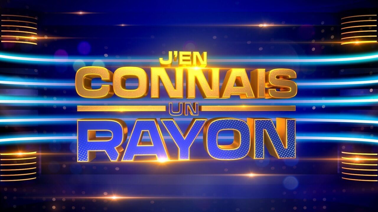 J'en connais un rayon