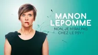Manon Lepomme - Non, je n'irai pas chez le psy !