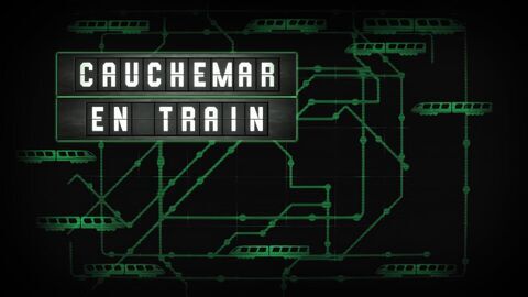 Cauchemar en train