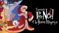 L'apprenti Père Noël et le flocon magique