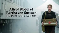 Alfred Nobel et Bertha von Suttner : Un prix pour la paix