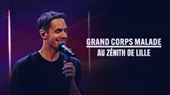 Grand Corps Malade au Zénith de Lille