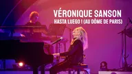 Véronique Sanson : Hasta Luego ! (au Dôme de Paris)