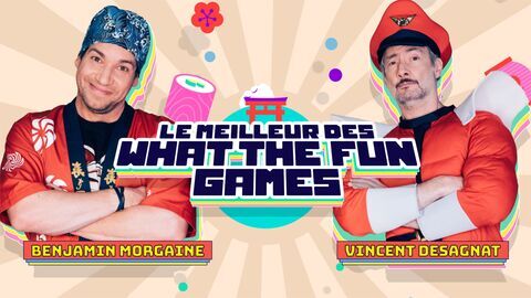 Le meilleur des What the Fun games
