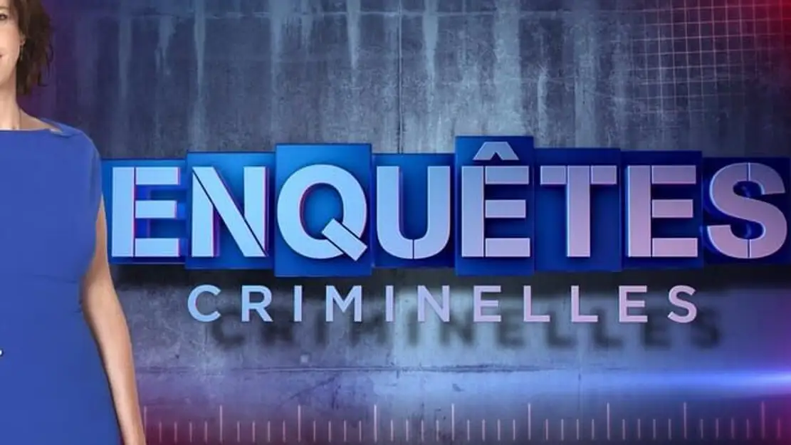 Enquêtes criminelles