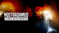 Nostradamus : la vérité sur ses prophéties