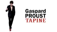 Gaspard Proust tapine
