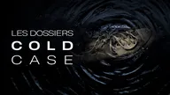 Les dossiers Cold Case