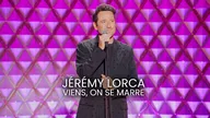 Jérémy Lorca : Viens, on se marre