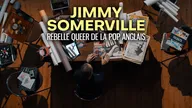Jimmy Somerville, rebelle queer de la pop anglaise