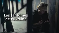 Les fantômes de l'Ukraine