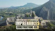 Forteresses et châteaux imprenables : construction XXL
