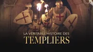 La véritable histoire des Templiers