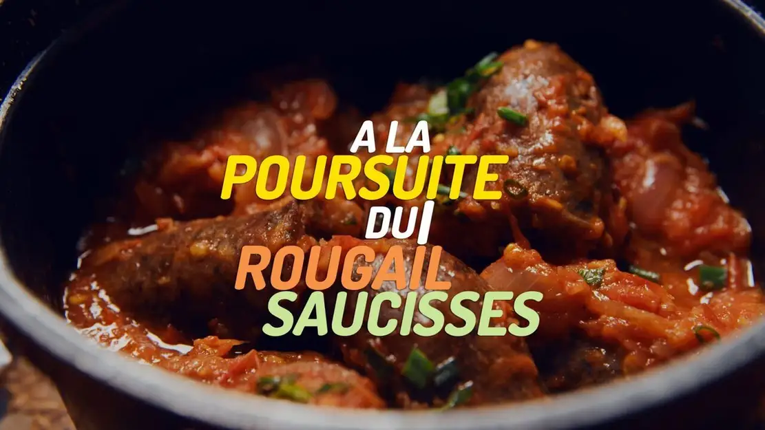 A la poursuite du meilleur rougail saucisse
